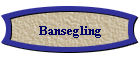 Bansegling