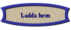 Ladda hem